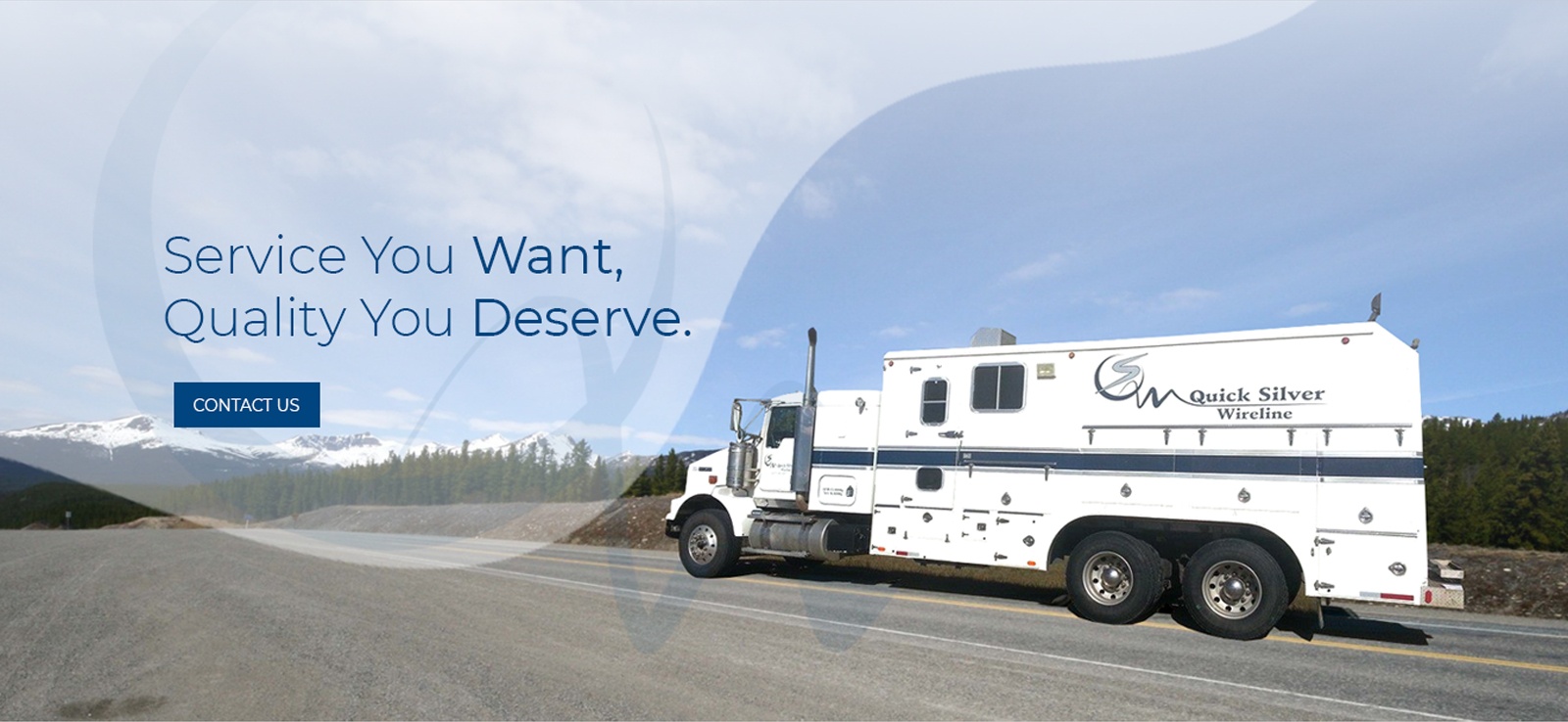 Services you Want, Quality You Deserve - Quick Silver Wireline